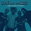 Lucy And The Rats ‎– Dark Clouds/Get Down 7 inch